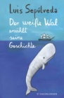Image for Der Weie Wal Erzahlt Seine Geschichte