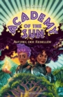Image for Academy of the Sun - Aufstieg der Rebellen: Kinderroman ab 10 Jahren   Fantasy-Abenteuer und Action mit einer coolen Superheldin
