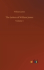Image for The Letters of William James