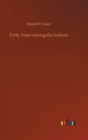 Image for Forty Years among the Indians