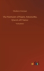 Image for The Memoirs of Marie Antoinette, Queen of France