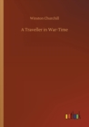 Image for A Traveller in War-Time
