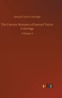 Image for The Literary Remains of Samuel Taylor Coleridge
