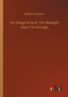 Image for The Hedge School; The Midnight Mass; The Donagh