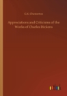 Image for Appreciations and Criticisms of the Works of Charles Dickens