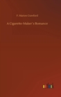 Image for A Cigarette-Makers Romance