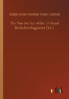 Image for The War Service of the 1/4 Royal Berkshire Regiment (T.F.)