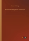 Image for William Shakespeare as he lived