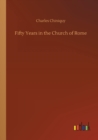 Image for Fifty Years in the Church of Rome