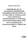 Image for VERORDNUNG (EG) Nr. 451/2008 DES EUROPAEISCHEN PARLAMENTS UND DES RATES vom 23. April 2008 zur Schaffung einer neuen statistischen Guterklassifikation in Verbindung mit den Wirtschaftszweigen (CPA) un