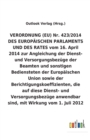 Image for VERORDNUNG (EU) Nr. 423/2014 vom 16. April 2014 zur Angleichung der Dienst- und Versorgungsbezuge der Beamten und sonstigen Bediensteten der Europaischen Union sowie der Berichtigungskoeffizienten, di