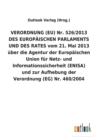 Image for VERORDNUNG (EU) Nr. 526/2013 DES EUROPAEISCHEN PARLAMENTS UND DES RATES vom 21. Mai 2013 uber die Agentur der Europaischen Union fur Netz- und Informationssicherheit (ENISA) und zur Aufhebung der Vero