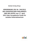 Image for VERORDNUNG (EU) Nr. 346/2013 DES EUROPAEISCHEN PARLAMENTS UND DES RATES vom 17. April 2013 uber Europaische Fonds fur soziales Unternehmertum