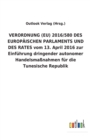 Image for VERORDNUNG (EU) 2016/580 DES EUROPAEISCHEN PARLAMENTS UND DES RATES vom 13. April 2016 zur Einfuhrung dringender autonomer Handelsmassnahmen fur die Tunesische Republik