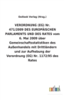 Image for VERORDNUNG (EG) Nr. 471/2009 DES EUROPAEISCHEN PARLAMENTS UND DES RATES vom 6. Mai 2009 uber Gemeinschaftsstatistiken des Aussenhandels mit Drittlandern und zur Aufhebung der Verordnung (EG) Nr. 1172/