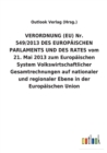 Image for VERORDNUNG (EU) Nr. 549/2013 DES EUROPAEISCHEN PARLAMENTS UND DES RATES vom 21. Mai 2013 zum Europaischen System Volkswirtschaftlicher Gesamtrechnungen auf nationaler und regionaler Ebene in der Europ
