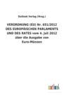 Image for VERORDNUNG (EU) Nr. 651/2012 DES EUROPAEISCHEN PARLAMENTS UND DES RATES vom 4. Juli 2012 uber die Ausgabe von Euro-Munzen