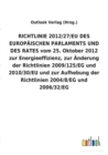 Image for RICHTLINIE 2012/27/EU DES EUROPAEISCHEN PARLAMENTS UND DES RATES vom 25. Oktober 2012 zur Energieeffizienz, zur AEnderung der Richtlinien 2009/125/EG und 2010/30/EU und zur Aufhebung der Richtlinien 2