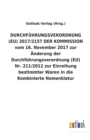 Image for DURCHFUEHRUNGSVERORDNUNG (EU) 2017/2157 DER KOMMISSION vom 16. November 2017 zur AEnderung der Durchfuhrungsverordnung (EU) Nr. 211/2012 zur Einreihung bestimmter Waren in die Kombinierte Nomenklatur