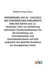 Image for VERORDNUNG (EU) Nr. 1216/2012 DES EUROPAEISCHEN PARLAMENTS UND DES RATES vom 12. Dezember 2012 zur Einfuhrung befristeter Sondermassnahmen fur die Einstellung von Unionsbeamten und Unionsbediensteten 