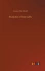 Image for Marjories Three Gifts