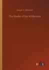 Image for The Shades of the Wilderness