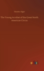 Image for The Young Acrobat of the Great North American Circus