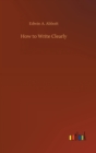 Image for How to Write Clearly