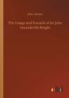 Image for The Voiage and Travayle of Sir John Maundeville Knight