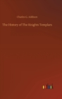 Image for The History of The Knights Templars
