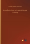 Image for Thought-Culture or Practical Mental Training