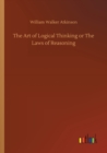 Image for The Art of Logical Thinking or The Laws of Reasoning