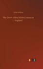 Image for The Dawn of the XIXth Century in England