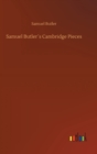 Image for Samuel Butler´s Cambridge Pieces