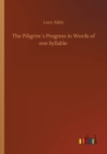 Image for The Piligrims Progress in Words of one Syllable