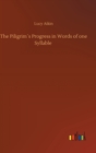 Image for The Piligrim´s Progress in Words of one Syllable