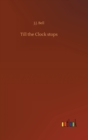 Image for Till the Clock stops