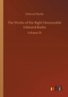 Image for The Works of the Right Honourable Edmund Burke