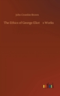 Image for The Ethics of George Eliot&#39;s Works