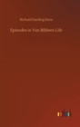 Image for Episodes in Van Bibbers Life