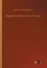 Image for Margret Howth : A Story of To-day