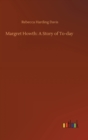 Image for Margret Howth : A Story of To-day