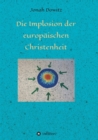 Image for Die Implosion Der Europ ischen Christenheit