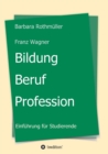 Image for Bildung - Beruf - Profession
