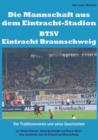 Image for Die Mannschaft aus dem Eintracht-Stadion - BTSV Eintracht Braunschweig