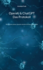 Image for OpenAI &amp; ChatGPT - Das Protokoll