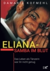 Image for Eliana - Samba im Blut : Das Leben als Tanzerin war ihr nicht genug