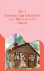 Image for 20+1 Gutenachtgeschichten von Blumen und Hasen