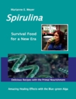 Image for SPIRULINA Survival Food for a New Era