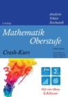 Image for Mathematik Oberstufe Crash-Kurs All-in-One